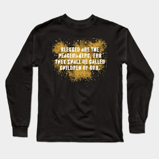 Blessed Peacemakers Long Sleeve T-Shirt